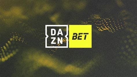 DAZN Bet™ Online Sports Betting & Casino Site.
